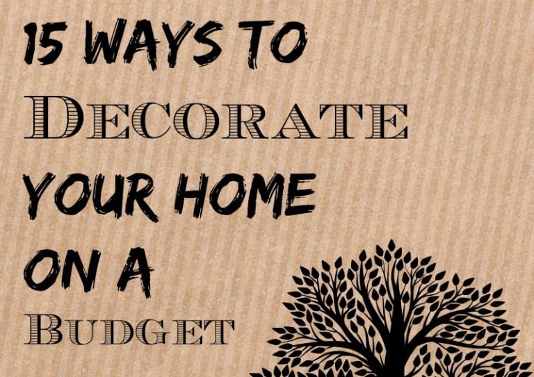 15 Ways to Decorate Your Home on Budget
