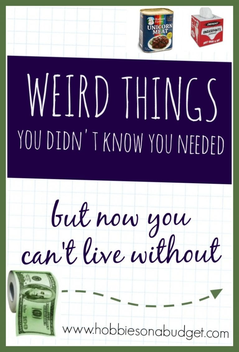 9 Weird Things You Didn’t Know you Need!