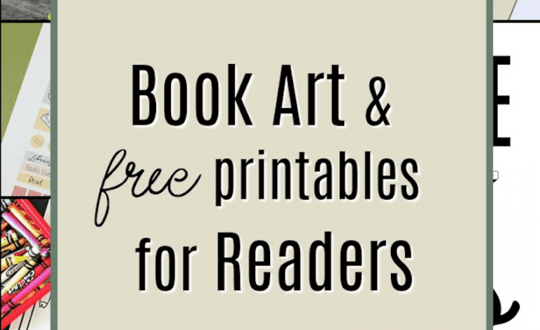 Book Art & Free Printables for Readers